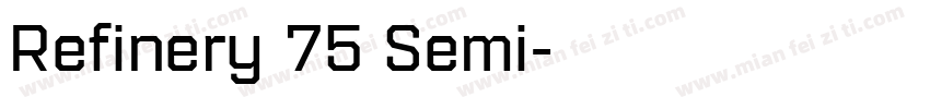 Refinery 75 Semi字体转换